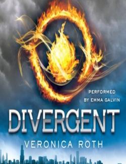 Divergent /  (by Veronica Roth, 2011) -   