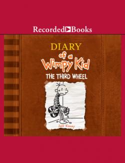 The Diary of a Wimpy Kid: The Third Wheel /  .   (by Jeff Kinney, 2012) -   