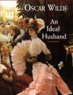 An Ideal Husband /   (by Oscar Wilde, 2002) -    