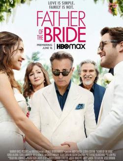 Отец невесты / Father of the Bride (2022) HD 720 (RU, ENG)