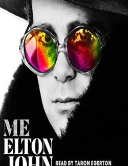 Me: Elton John Official Autobiography /    .     (by Elton John, 2019) -   