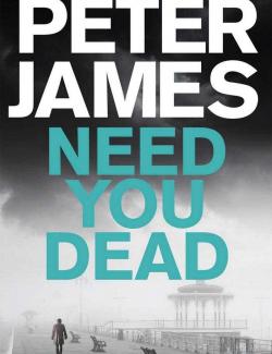   / Need You Dead (James, 2017)    