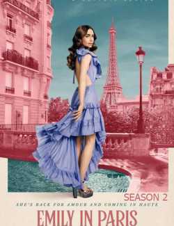 Смотреть онлайн Эмили в Париже (сезон 2) / Emily in Paris (season 2) (2021) HD 720 (RU, ENG)