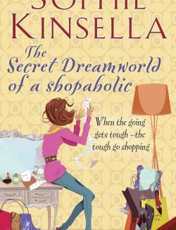    / The Secret Dreamworld of a Shopaholic (Kinsella, 2000)    