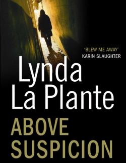   / Above Suspicion (La Plante, 2004)    