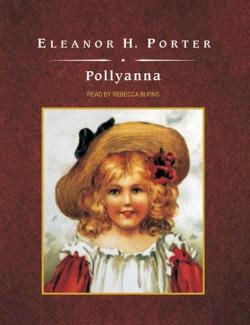Pollyanna /  (by Eleanor H. Porter, 1913) -   