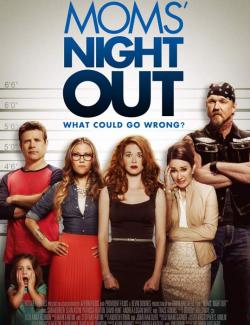     / Moms' Night Out (2014) HD 720 (RU, ENG)