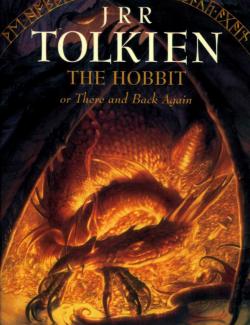 ,     / The Hobbit, or There and Back Again (Tolkien, 1937)