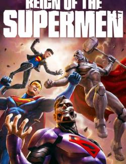   / Reign of the Supermen (2019) HD 720 (RU, ENG)