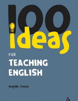100 Ideas for Teaching English. Cooze . (2006, 127c)