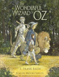 The Wonderful Wizard of Oz /      (by L. Frank Baum, 2014) -   