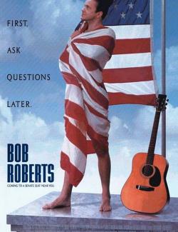 Боб Робертс / Bob Roberts (1992) HD 720 (RU, ENG)