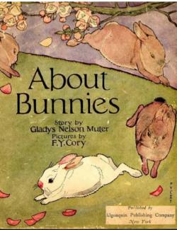 About Bunnies by Gladys Nelson Muter - адаптированная книга для детей