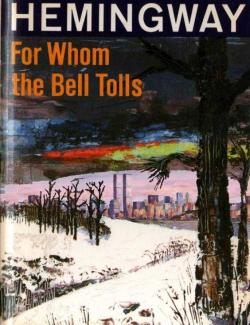     / For Whom the Bell Tolls (Hemingway, 1940)    