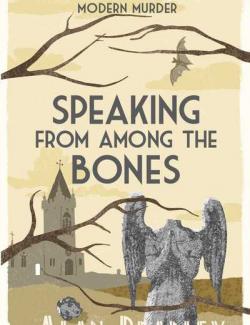     / Speaking from Among the Bones (Bradley, 2013)    
