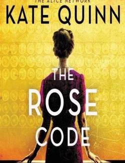The Rose Code /   (by Kate Quinn, 2021) -   