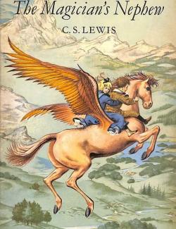  :   / The Chronicles of Narnia: The Magicians Nephew (Lewis, 1955)