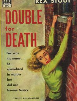 Смертельный дубль / Double for Death (Stout, 1939) – книга на английском
