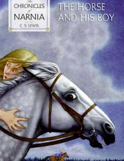  :     / The Chronicles of Narnia: The Horse and His Boy (Lewis, 1954)