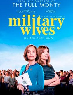Почти знамениты / Military Wives (2019) HD 720 (RU, ENG)