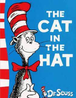    / The Cat in the Hat (Seuss, 1957)    